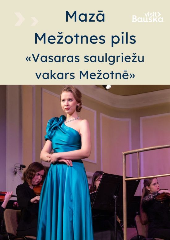 Mazā Mežotnes pils koncerts «Vasaras saulgriežu vakars Mežotnē» 