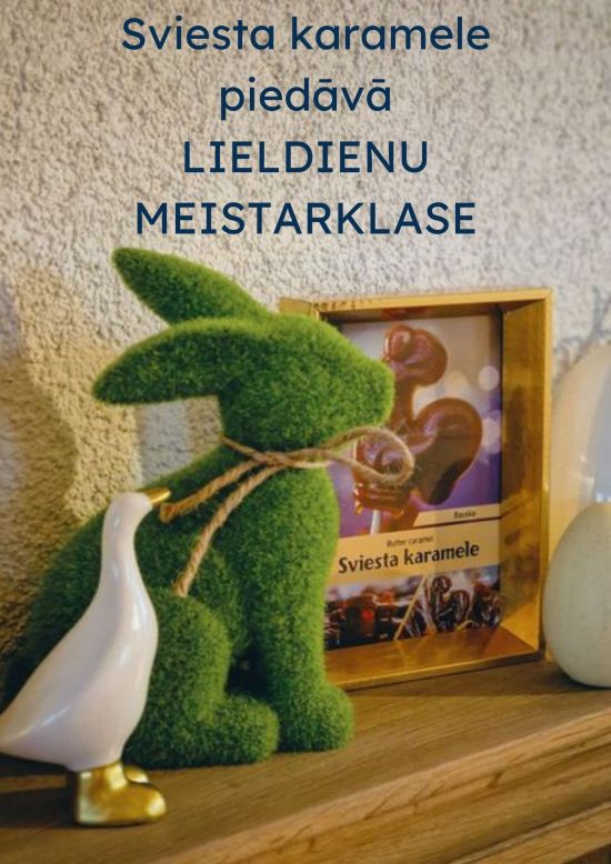 Sviesta karamele piedāvā Lieldienu meistarklasi