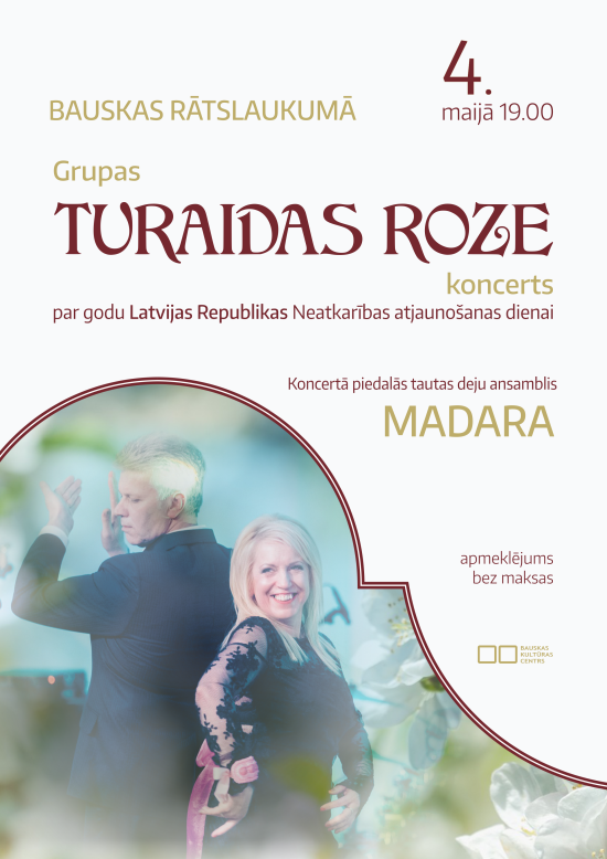 “Turaidas Roze” Bauskā