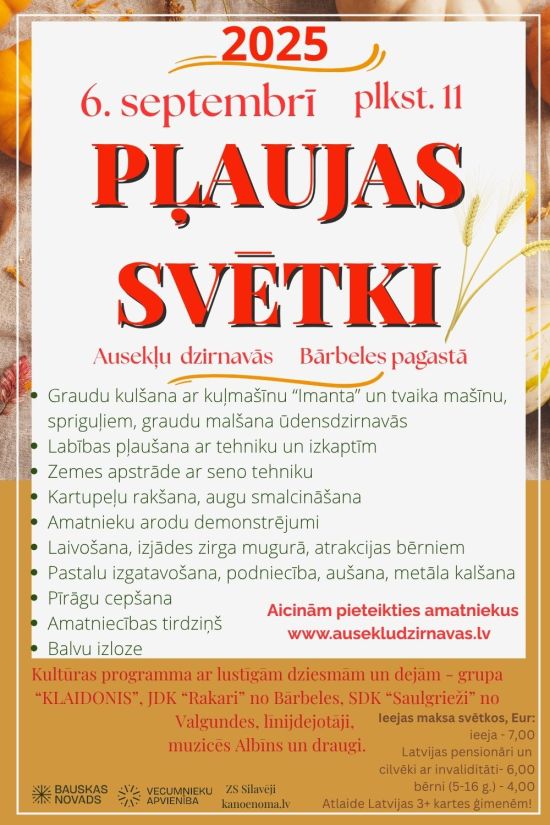 “Pļaujas svētki” Ausekļu dzirnavās