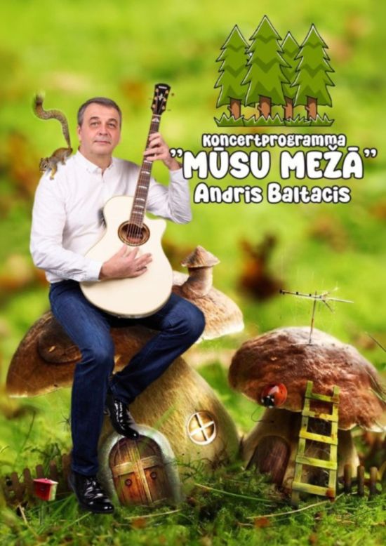Dziesmots koncertstāsts “Mūsu Mežā”