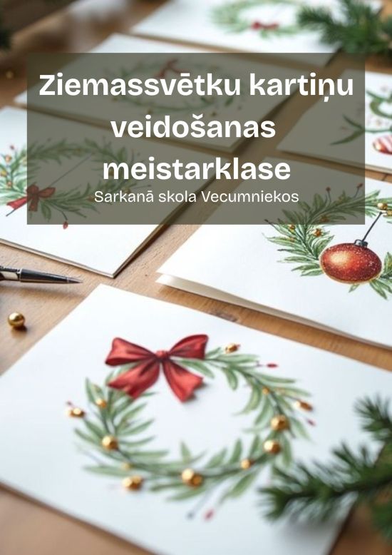 Ziemassvētku kartiņu meistarklase | Sarkanā skola Vecumniekos