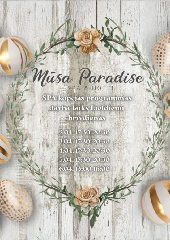 Velykų pasiūlymas SPA „Mūsa Paradise“