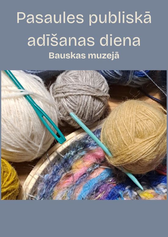 Pasaules publiskā adīšanas diena Bauskas muzejā