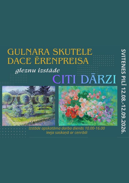 “Other Gardens” Painting Exhibition at Svitenes Castle